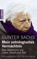 Gunter Sachs - Mein astrologisches Vermächtnis, Inbunden. Tillgänglighet: Lägg i varukorg