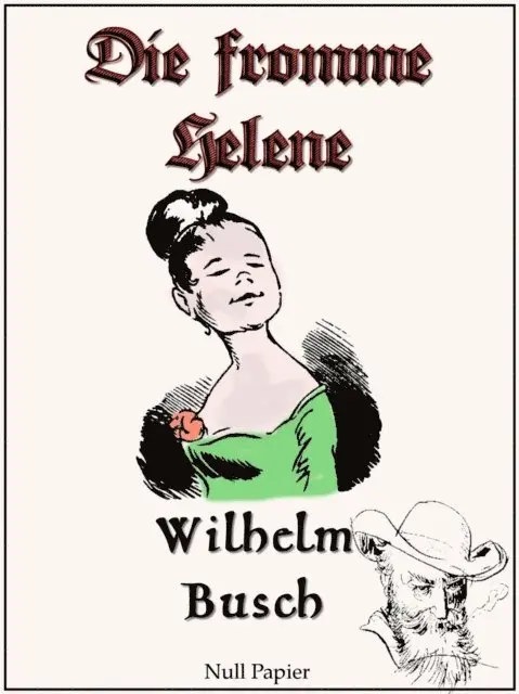 Wilhelm Busch - Die fromme Helene, E-bok. Tillgänglighet: Lägg i varukorg