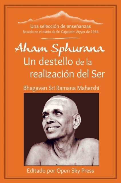 Sri Ramana Maharshi - Aham Sphurana - Un destello de la realizacion del Ser, E-bok