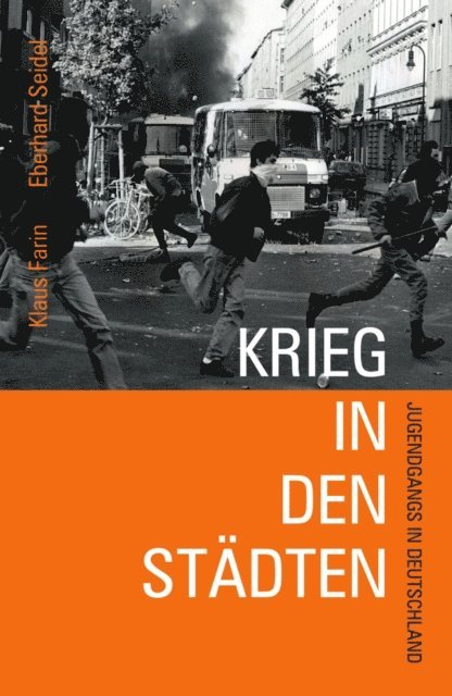 Eberhard Seidel, Klaus Farin - Krieg in den Städten, E-bok