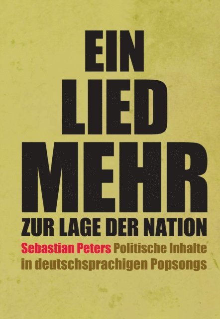 Sebastian Peters - Ein Lied mehr zur Lage der Nation, E-bok