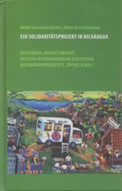 Mario Arce Solorzano, Reybil Cuaresma Bustos - Ein Solidaritätsprojekt in Nicaragua, E-bok. Tillgänglighet: Lägg i varukorg