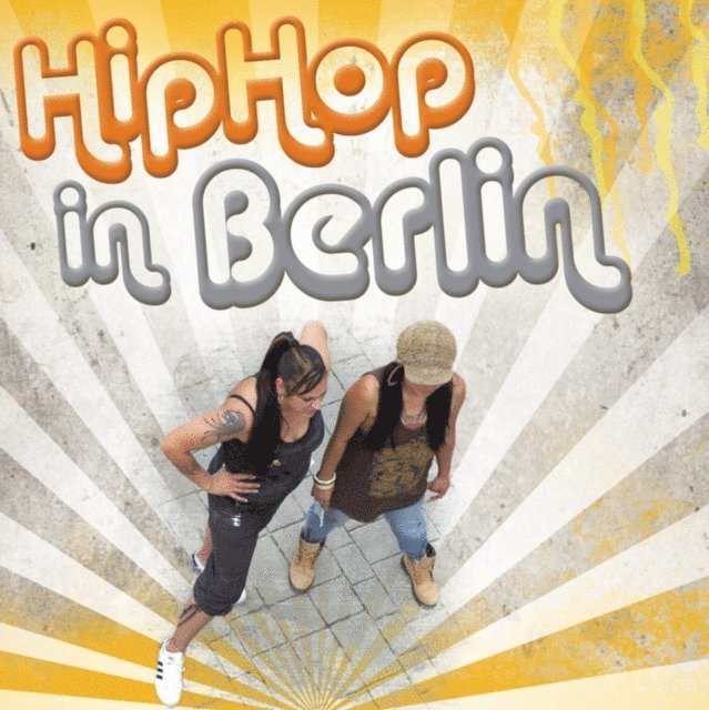 Gangway e. V., Archiv der Jugendkulturen e. V. - HipHop in Berlin, E-bok. Tillgänglighet: Lägg i varukorg