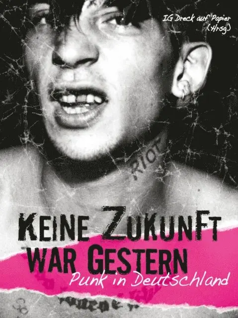IG Dreck auf Papier - Keine Zukunft war gestern, E-bok. Tillgänglighet: Lägg i varukorg