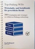 Top-Pr�fung Wirtschafts- und Sozialkunde f�r gewerbliche und technische Berufe