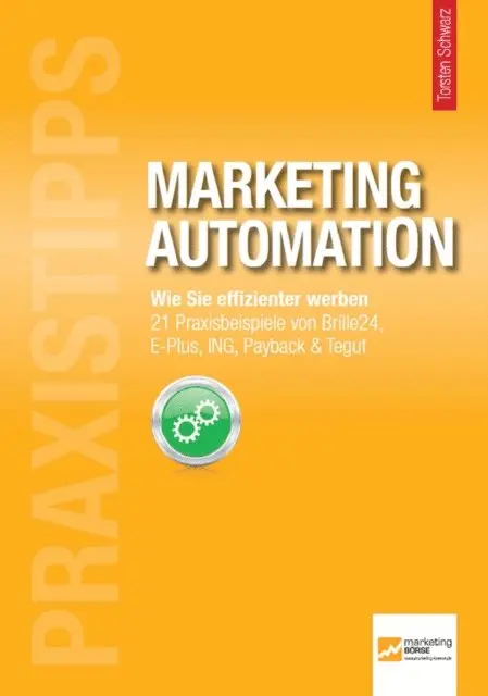 Schwarz Torsten - Praxistipps Marketing Automation, E-bok. Tillgänglighet: Lägg i varukorg