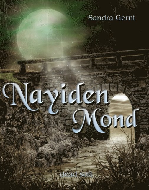 Sandra Gernt - Nayidenmond, E-bok