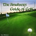 Amatuers Guide of Golf
