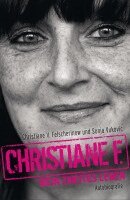 Christiane V. Felscherinow, Sonja Vukovic - Christiane F. - Mein zweites Leben, Häftad