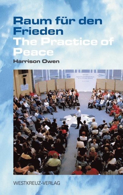 Harrison Owen - Raum für den Frieden, E-bok