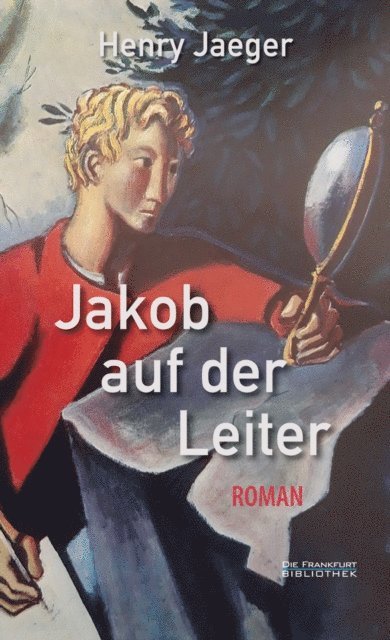 Henry Jaeger - Jakob auf der Leiter, E-bok