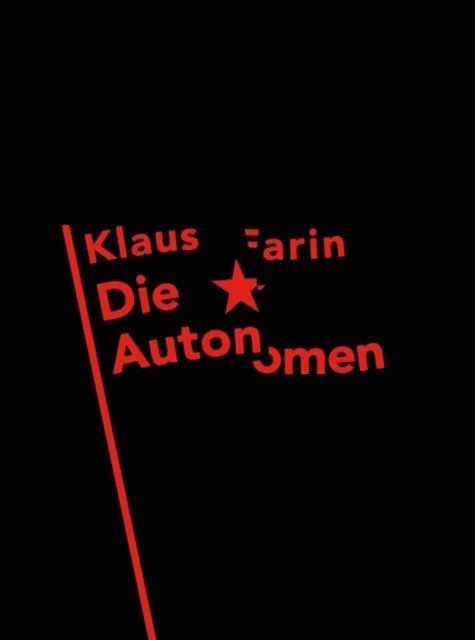 Klaus Farin - Die Autonomen, E-bok