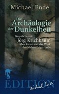 Archäologie der Dunkelheit