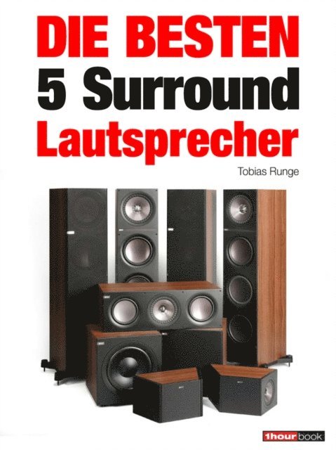 Jochen Schmitt, Roman Maier, Tobias Runge - Die besten 5 Surround-Lautsprecher, E-bok