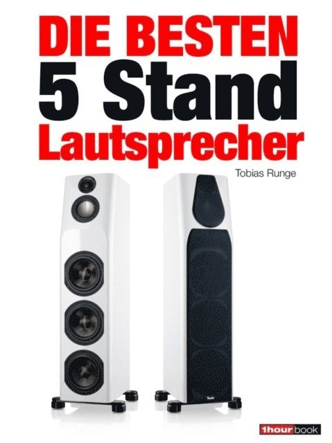 Tobias Runge, Roman Maier, Thomas Schmitt, Michael Voigt - Die besten 5 Stand Lautsprecher, E-bok