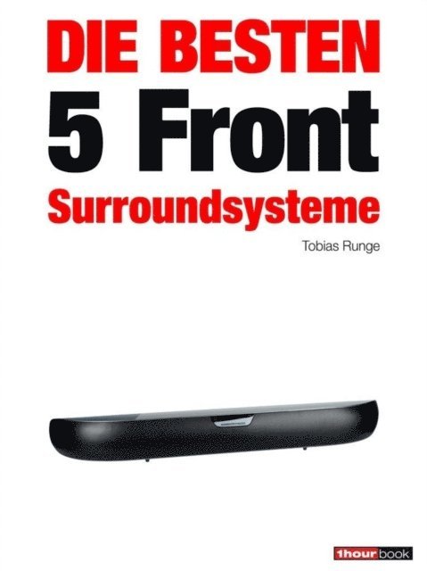Heinz Kohler, Tobias Runge - Die besten 5 Front-Surroundsysteme, E-bok