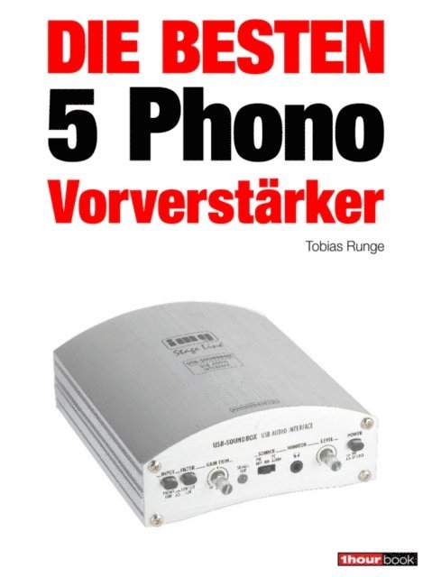 Michael Voigt, Tobias Runge - Die besten 5 Phono-Vorverstärker, E-bok