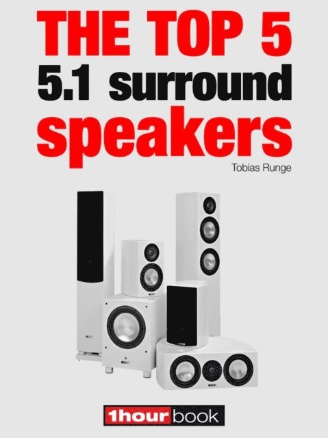 Michael Voigt, Roman Maier, Tobias Runge - top 5 5.1 surround speakers, E-bok