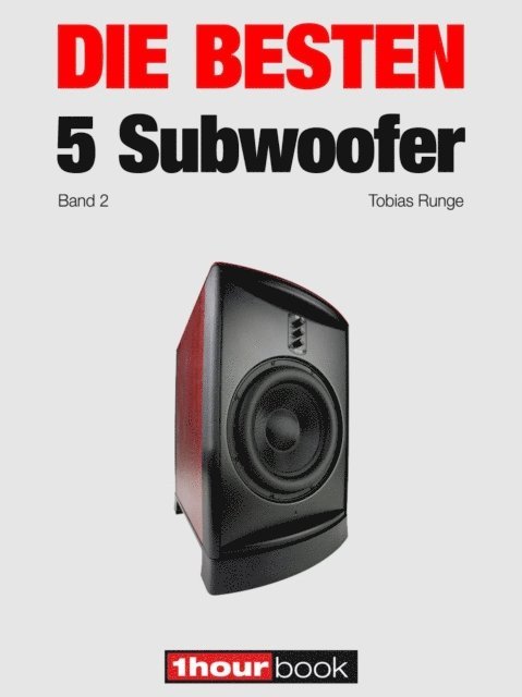 Michael Voigt, Christian Rechenbach, Roman Maier, Tobias Runge - Die besten 5 Subwoofer (Band 2), E-bok