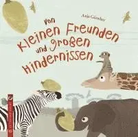 Anja Günther - Von kleinen Freunden und großen Hindernissen, Inbunden. Tillgänglighet: Lägg i varukorg