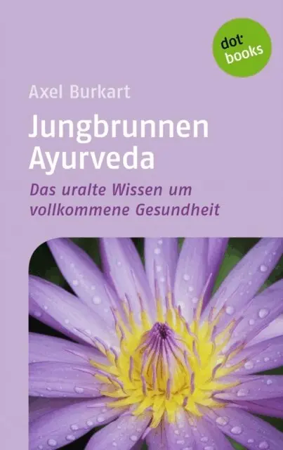 Axel Burkart - Jungbrunnen Ayurveda, E-bok. Tillgänglighet: Lägg i varukorg