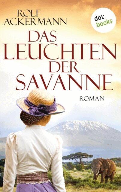 Rolf Ackermann - Das Leuchten der Savanne, E-bok