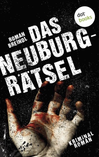 Roman Breindl - Das Neuburg-Ratsel, E-bok