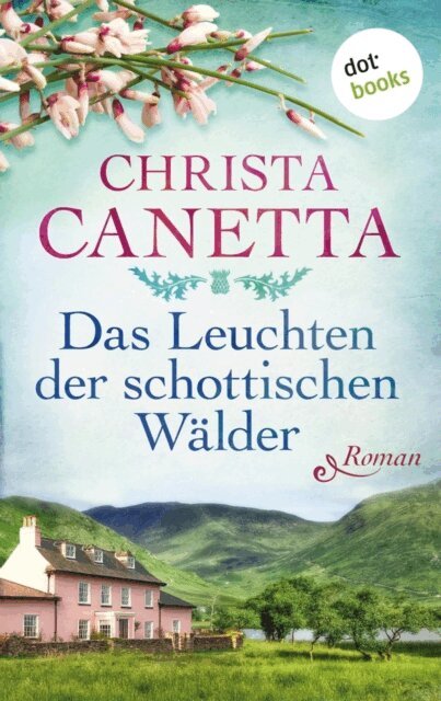 Christa Canetta - Das Leuchten der schottischen Wälder, E-bok. Tillgänglighet: Lägg i varukorg