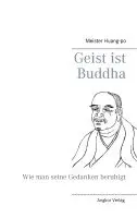 Meister Huang-po - Geist ist Buddha, Häftad. Tillgänglighet: Lägg i varukorg