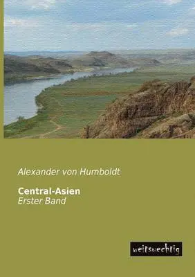 Alexander Von Humboldt - Central-Asien, Häftad. Tillgänglighet: Lägg i varukorg