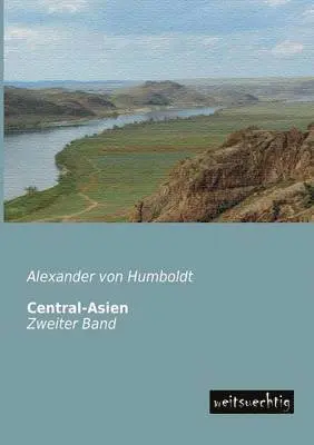 Alexander Von Humboldt - Central-Asien, Häftad. Tillgänglighet: Lägg i varukorg