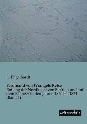 L Engelhardt - Ferdinand Von Wrangels Reise, Häftad. Tillgänglighet: Lägg i varukorg