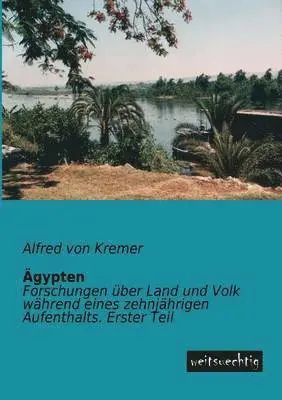 Alfred Von Kremer - Agypten, Häftad. Tillgänglighet: Lägg i varukorg