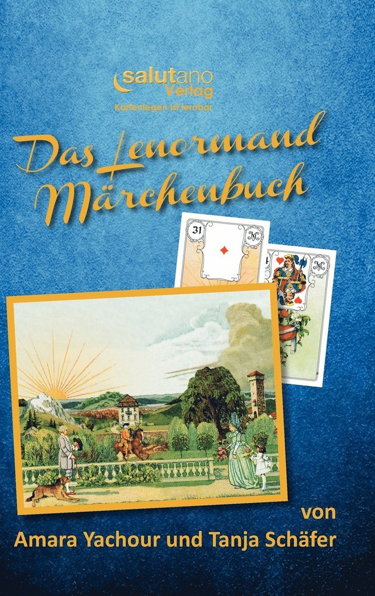 Tanja Sch Fer, Amara Yachour - Lenormand-Marchenbuch, Inbunden