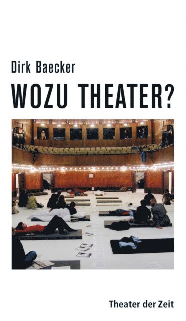 Dirk Baecker - Wozu Theater?, E-bok
