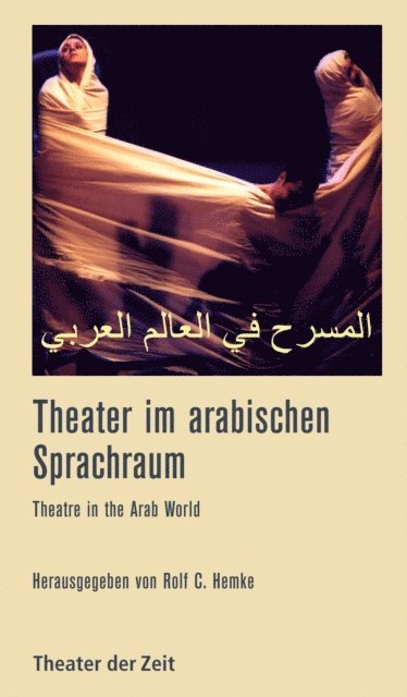 Rolf C. Hemke - Theater im arabischen Sprachraum, E-bok