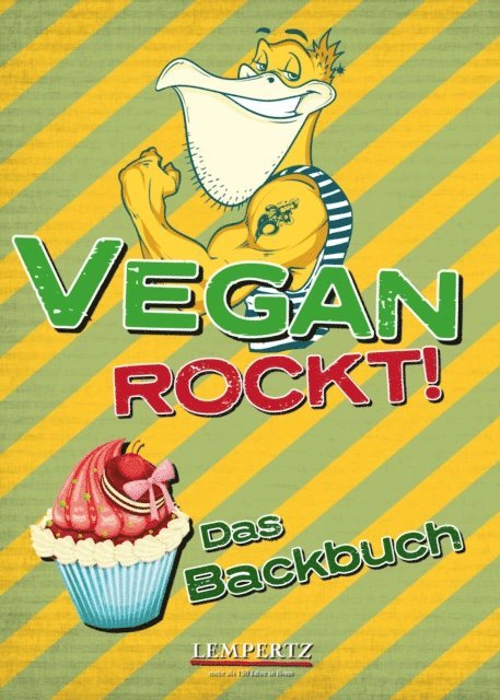 Antje Watermann - Vegan rockt! Das Backbuch, E-bok