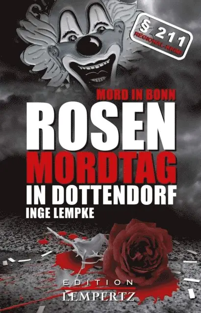 Inge Lempke - Rosenmordtag in Dottendorf, E-bok. Tillgänglighet: Lägg i varukorg