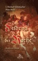 J. Michael Schumacher, Peter Hein - Der Feldzug der Rache, Häftad. Tillgänglighet: Lägg i varukorg