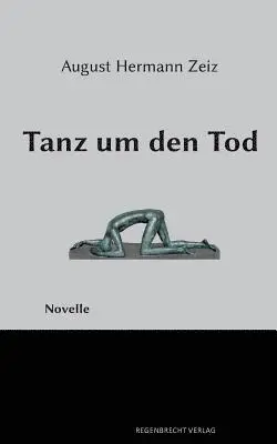 August Hermann Zeiz - Tanz um den Tod, Häftad. Tillgänglighet: Lägg i varukorg