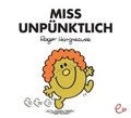 Miss Unp�nktlich