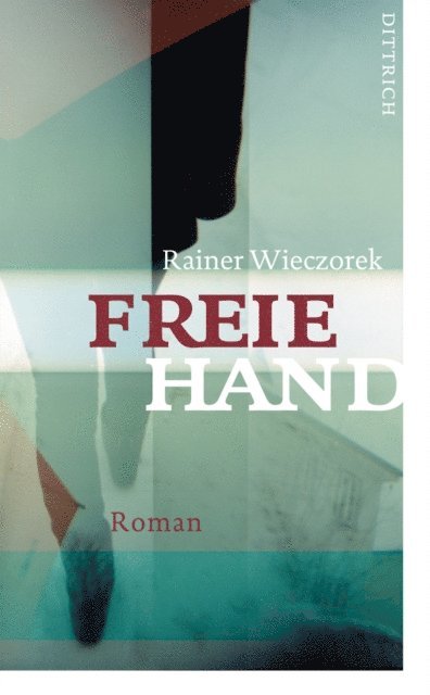 Rainer Wieczorek - Freie Hand, E-bok