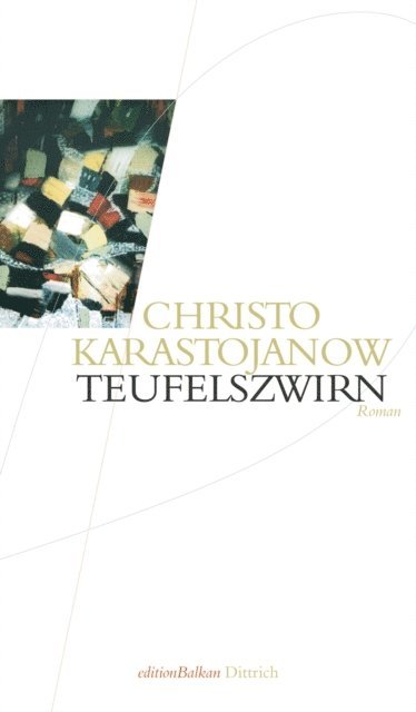 Christo Karastojanow, Roumen Evert, Nellie Evert - Teufelszwirn, E-bok