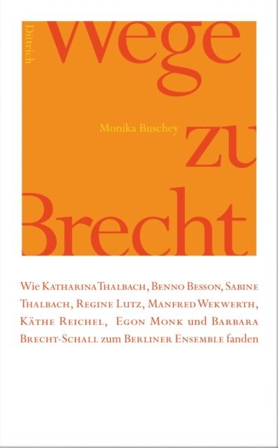 Monika Buschey - Wege zu Brecht, E-bok