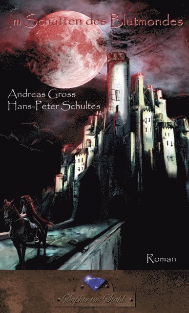 Hans-Peter Schultes, Andreas Gro - Im Schatten des Blutmondes, E-bok