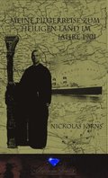Meine Pilgerreise zum Heiligen Land im Jahre 1901