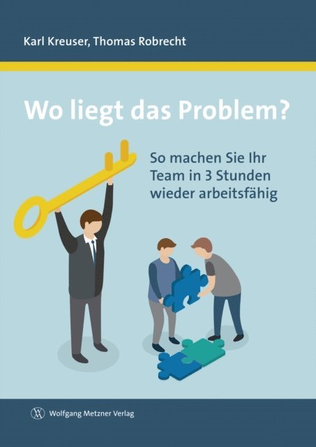 Thomas Robrecht, Karl Kreuser - Wo liegt das Problem?, E-bok