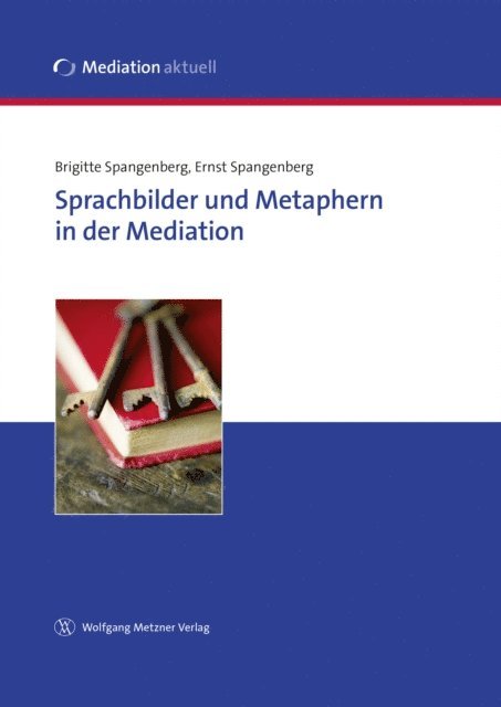 Ernst Spangenberg, Brigitte Spangenberg - Sprachbilder und Metaphern in der Mediation, E-bok