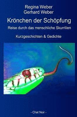 Regina Weber - Krönchen der Schöpfung: Reise durch das menschliche Skurrilien, Häftad