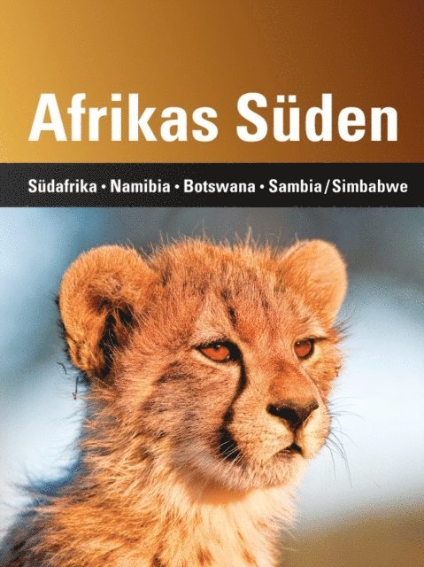 Andreas Klotz, Harald Lydorf, Stephan Martin Meyer - Afrikas Süden, E-bok